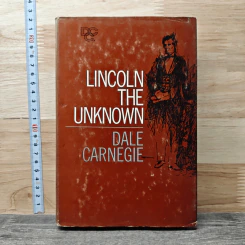Lincoln the Unknown - Dale Carnegie