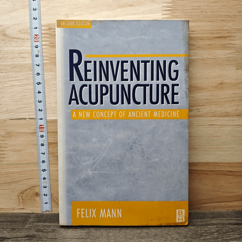 Reinventing Acupuncture: A New Concept of Ancient Medicine - Felix Mann รูปที่ 1
