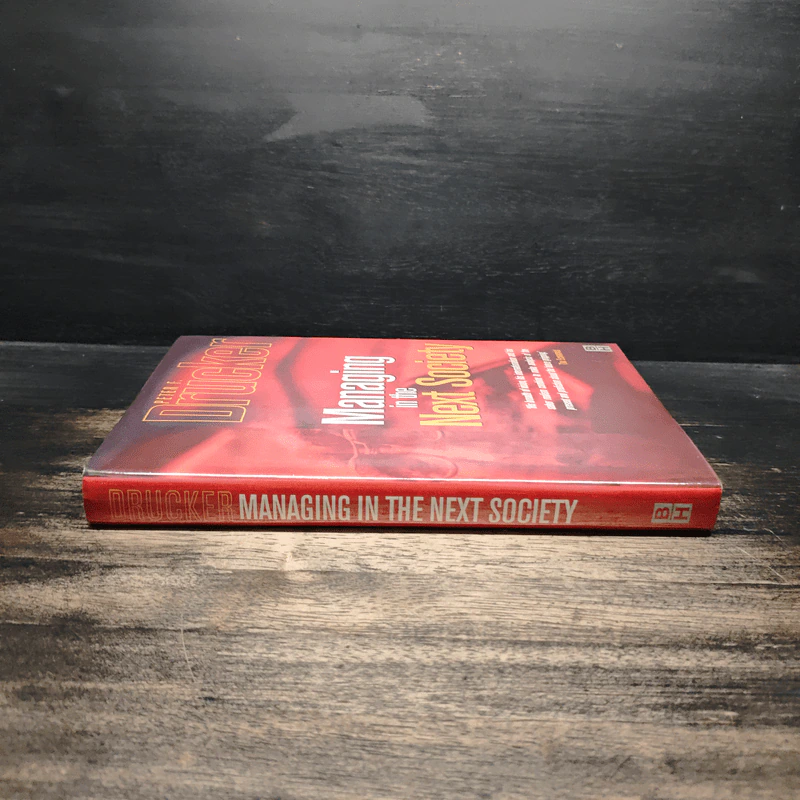 Managing in the Next Society - Peter F. Drucker รูปที่ 3