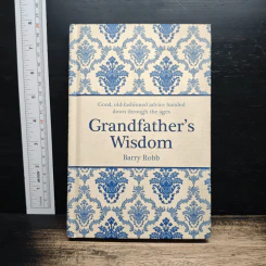 Grandfather's Wisdom - Barry Robb