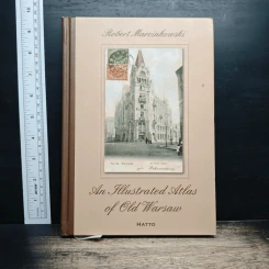 An Illustrated Atlas of Old Warsaw - Robert Marcinkowski