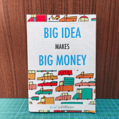 Big Idea Makes Big Money - ดำรงค์ วงศ์โชติปิ่นทอง