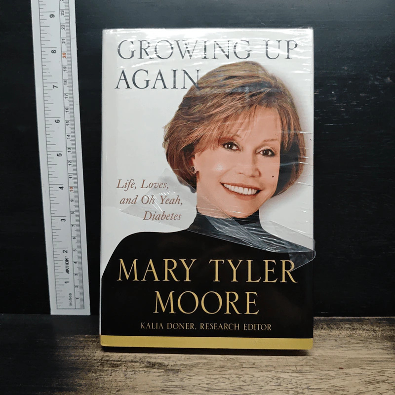 Growing Up Again: Life, Loves, and Oh Yeah, Diabetes - Mary Tyler Moore รูปที่ 1