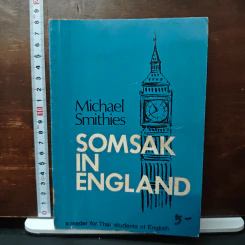 Somsak in England - Michael Smithies
