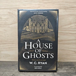 A House of Ghosts - W.C.Ryan