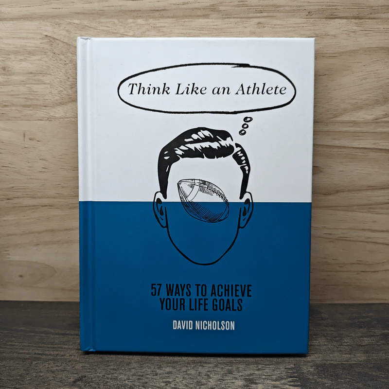 Think Like An Athlete: 57 Ways to Achieve Your Life Goals - David Nicholson รูปที่ 1