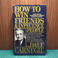 How to Win Friends and Influence People - Dale Carnegie