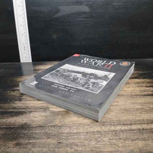 World War II in Photographs บันทึกภาพประวัติศาสตร์ในสงครามโลกครั้งที่ 2 - Richard Holmes รูปที่ 4
