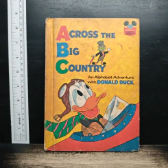 Across the Big Country: An Alphabet Adventure with Donald Duck