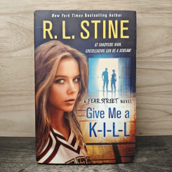 Give Me a K-I-L-L - R.L.Stine