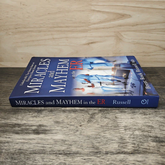 Miracles and Mayhem in the ER - Dr. Brent Rock Russell รูปที่ 2