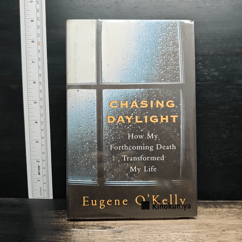 Chasing Daylight: How My Forthcoming Death Transformed My Life - Eugene O'Kelly รูปที่ 1