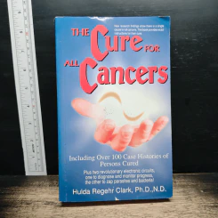 The Cure for All Cancers - Hulda Regehr Clark