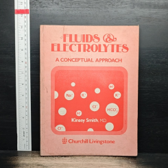 Fluids & Electrolytes: A Conceptual Approach