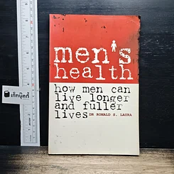 หนังสือ Men's Health : How Men Can Live Longer and Fuller Lives