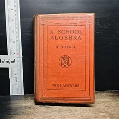A School Algebra H.S.Hall with Answers