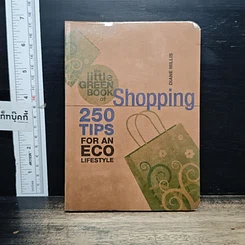 หนังสือ The Little Green Book of Shopping: 250 Tips for an Eco Lifestyle