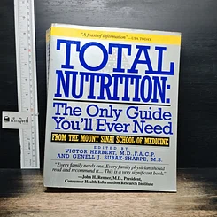 หนังสือ Total Nutrition: The Only Guide You'll Ever Need